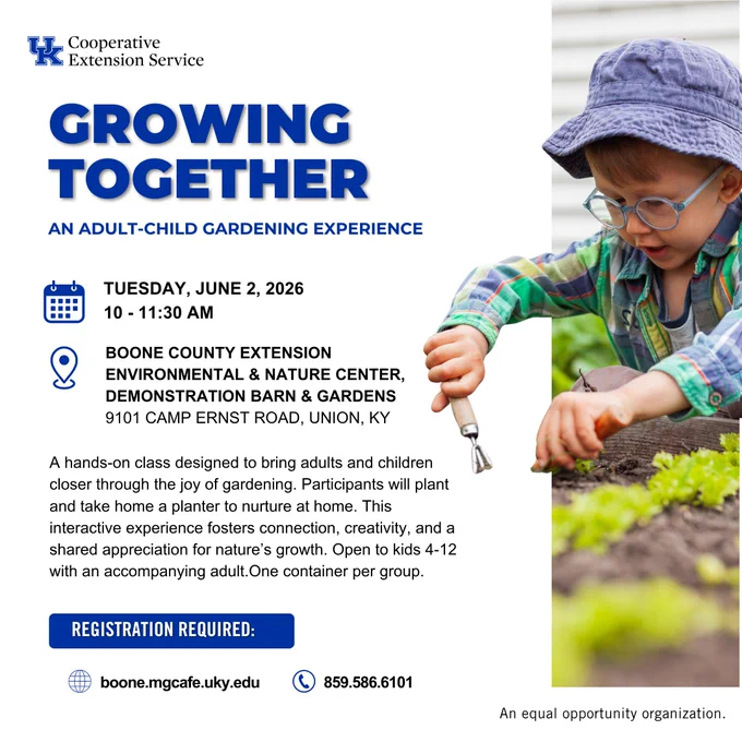 Located at the Boone County Extension Environmental & Nature Center, 9101 Camp Ernst Road, Union KY.

This hands-on class is designed to bring adults and children closer through the joy of gardening. Participants will plant and take home a planter to nurture at home. This interactive experience fosters connection, creativity, and a shared appreciation for nature’s growth. Open to kids 4-12 with an accompanying adult (one container per group if the adult is bringing multiple children).