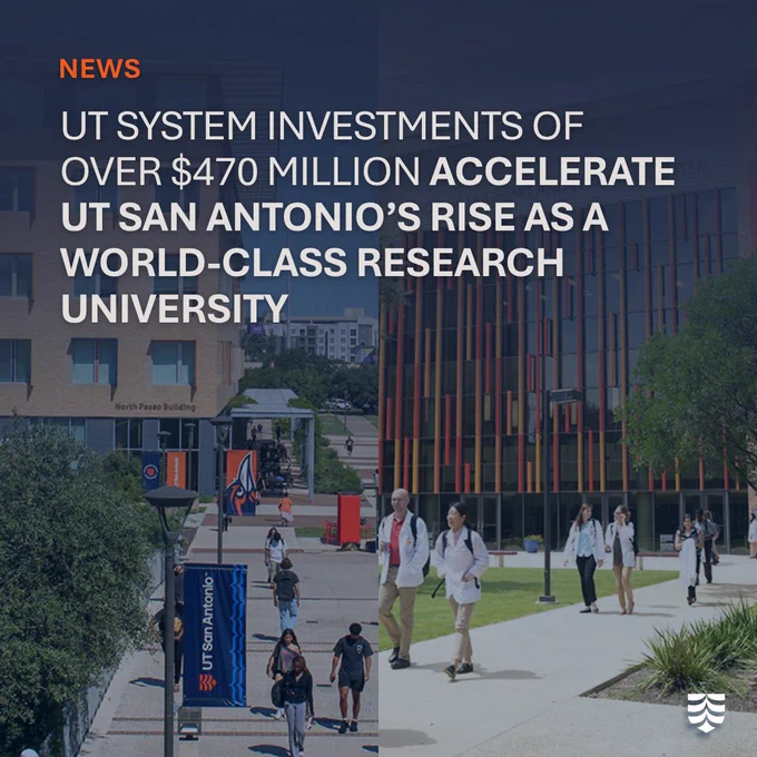 A digital graphic with the headline "News" announces that the UT System is investing over $470 million to accelerate UT San Antonio's rise as a world-class research university. The image shows students walking on campus with UT San Antonio buildings in the background.