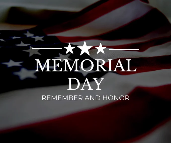Picture of an American flag with the words, "Memorial Day Remember and Honor" on it.
