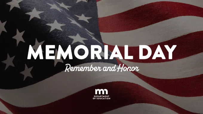 U.S. Flag waving in the wind. Memorial Day. Remember and Honor. Minnesota Department of Education. 