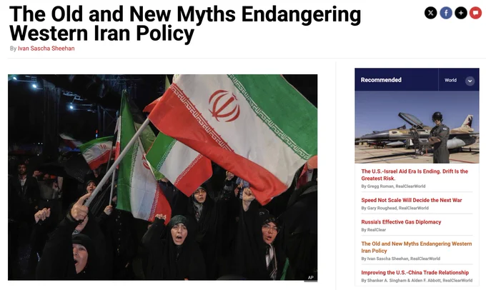 SHEEHAN | The Old and New Myths Endangering Western Iran Policy | Real Clear World | 20 MAY 2026