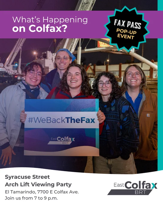 Five smiling people at night hold a #WeBackTheFax sign. Text overlay reads, "Syracuse Street arch lift viewing party, El Tamarindo, 7700 E Colfax Ave., Join us from 7 to 9 p.m."