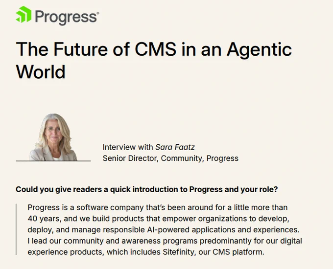 State of Martech 2026
Interview with Sara Faatz, Senior Director, Community, Progress
"The Future of CMS in an Agentic World"