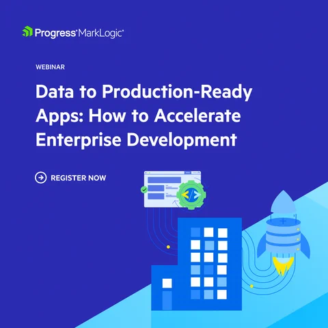 WEBINAR
Data to Production-Ready Apps: How to Accelerate Enterprise Development
REGISTER NOW