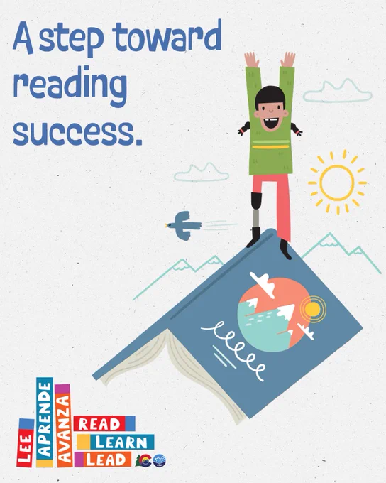 A person standing excitedly on an oversized book with scenic illustrations of mountains, birds, and the sun. Text reads, "A step toward reading success." Logos at the bottom say "Lee Aprende Avanza" and "Read Learn Lead" with small globe and sun icons.