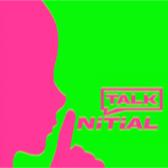 INITIAL TALK