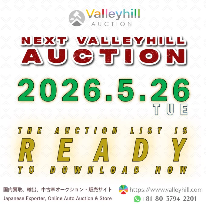 1️⃣4️⃣0️⃣
https://www.valleyhill.com
 
📣 Exciting News⁉️
📋 The list of vehicles for the upcoming auction on May 26(Tue), 2026 is now ready to download❗

🚛 Simply log in to your account to view and download the list.
https://www.valleyhill.com

Don't miss your chance to discover great deals and secure your next vehicles‼️

✅Join WhatsApp Channel👇
https://www.valleyhill.com/about/whatsapp

#ValleyhillAuction #NextAuction #UpcomingAuction #May262026  #AuctionReady #AuctionList #DownloadNow #TruckAuction #CarAuction #JapaneseAuction #OnlineAuction #JapanAutoAuction #VehicleAuction #UsedTruckJapan #UsedCarsJapan #CommercialVehicles #中古車 #中古トラック #オークション #トラックオークション #ImportFromJapan #ExportFromJapan #JapaneseExporter #BuyFromJapan #ValleyhillJapan #ValleyhillExport #AuctionStock #AutoAuction #ReadyToBid
