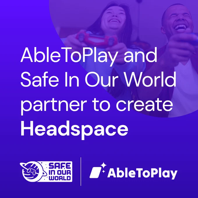Purple graphic with an image of two people playing games together, and text "Able To Play and Safe In Our World partner to create Headspace"