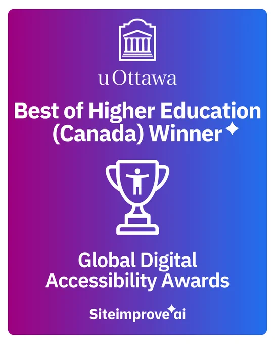 University of Ottawa award recognition, followed by the text "Best of Higher Education (Canada) Winner" with a spark icon. Center features a trophy with an accessibility figure icon. Below reads "Global Digital Accessibility Awards" and the Siteimprove AI logo.