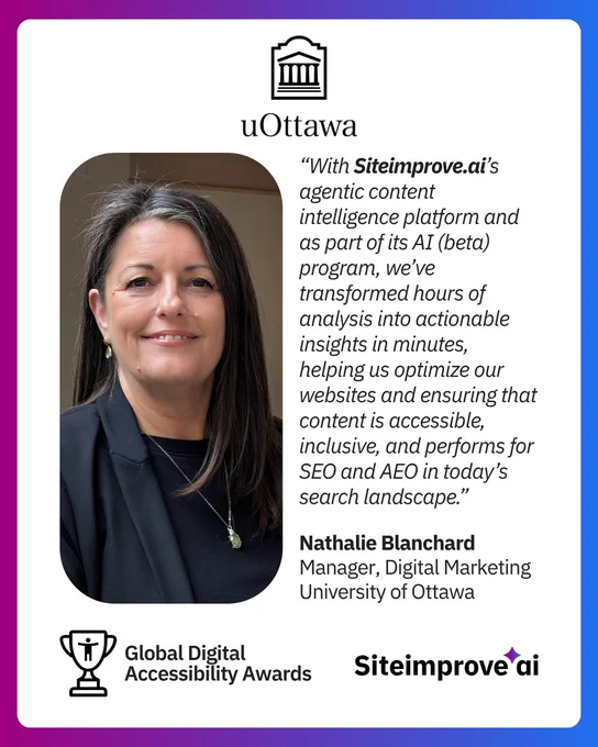 Quote card with a photo of Nathalie Blanchard, Manager of Digital Marketing at the University of Ottawa. Quote: "We see digital accessibility as a continuous responsibility to remove barriers and ensure equitable access to information and services for all."