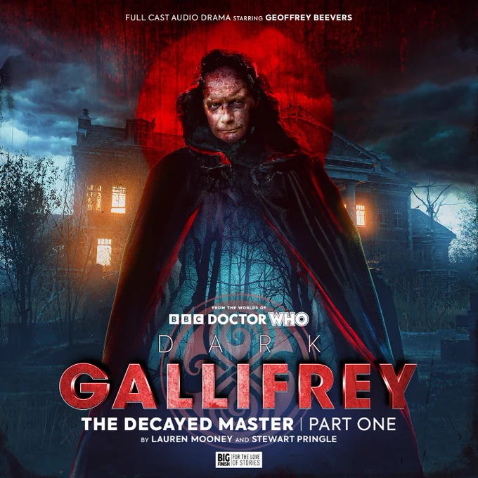 Soundsmyth Creative's cover artwork for Dark Gallifrey: The Decayed Master - Part One. The Master wears a dark hooded cloak standing in a red-lit, spooky outdoor scene with a large haunted house in the background.