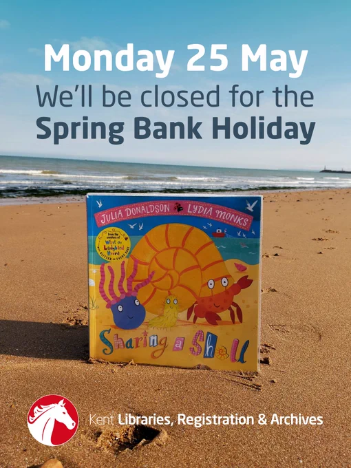 Kent Libraries, Registration and Archives will be closed for the Spring Bank Holiday on Monday 25 May