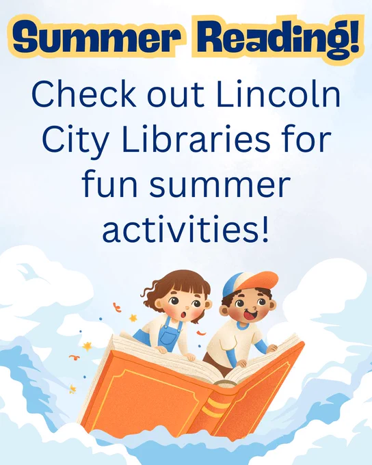 "Summer Reading! announcement with children reading a large book, encouraging checking out Lincoln City Libraries for fun summer activities."