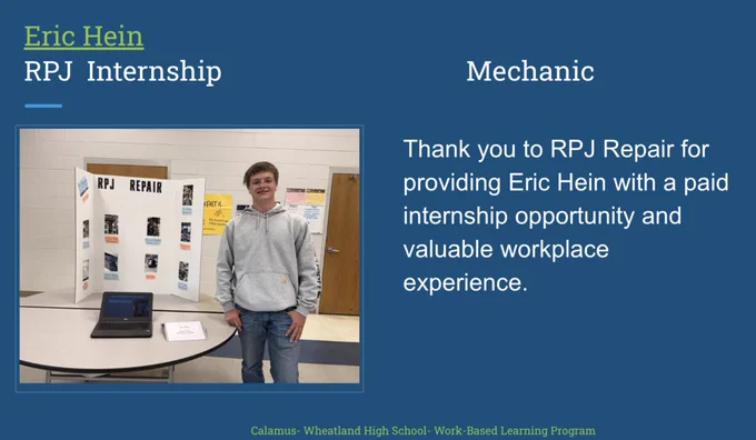Thank you to RPJ Repair for providing Eric Hein with a paid internship opportunity and valuable workplace experience