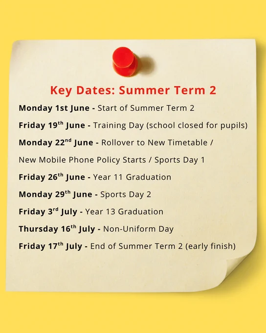 A list of key dates for Summer Term 2 pinned on a yellow background. Includes important school events and holidays.