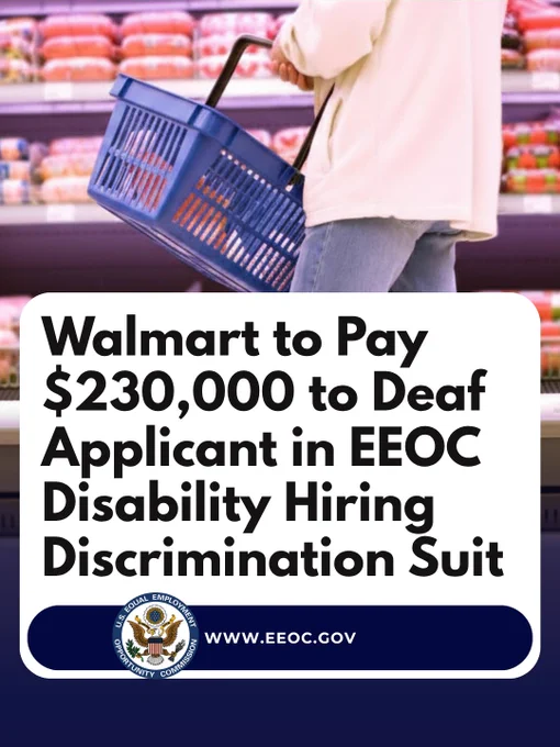 Walmart to pay $230,000 to deaf applicant in EEOC disability hiring discrimination suit