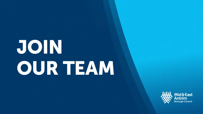 Mid & East Antrim Borough Council recruitment graphic. Dark blue background with white text which reads, join our team. White Mid and East Antrim Borough Council logo at the bottom right hand corner.