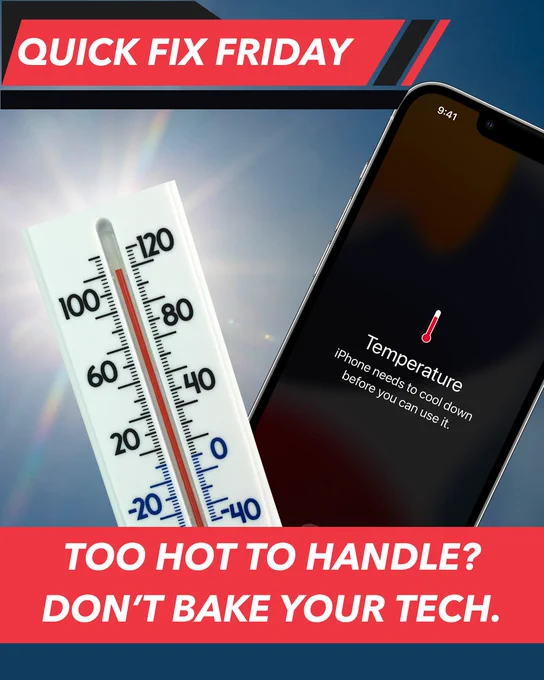 Photograph showing a thermometer reading around 110 degrees Fahrenheit next to an iPhone screen displaying a temperature warning message advising the device needs to cool down before use. The image emphasizes the risk of overheating electronic devices with bold text stating "Too hot to handle? Don't bake your tech."