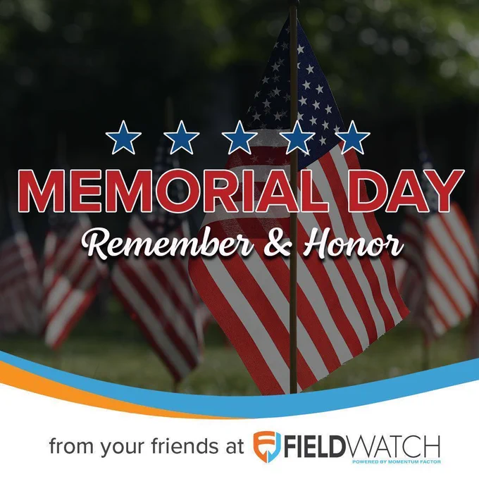 Image of multiple U.S. flags planted in a green field with the words Memorial Day Remember & Honor from your friends at FieldWatch.