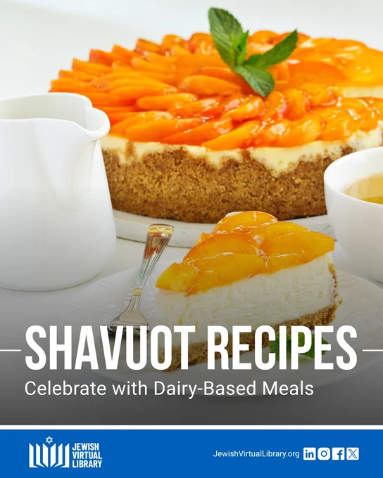 A photo of a cheesecake topped with peaches, with an individual slice in the forefront. Text reads "Shavuot Recipes: Celebrate with Dairy-Based Meals"