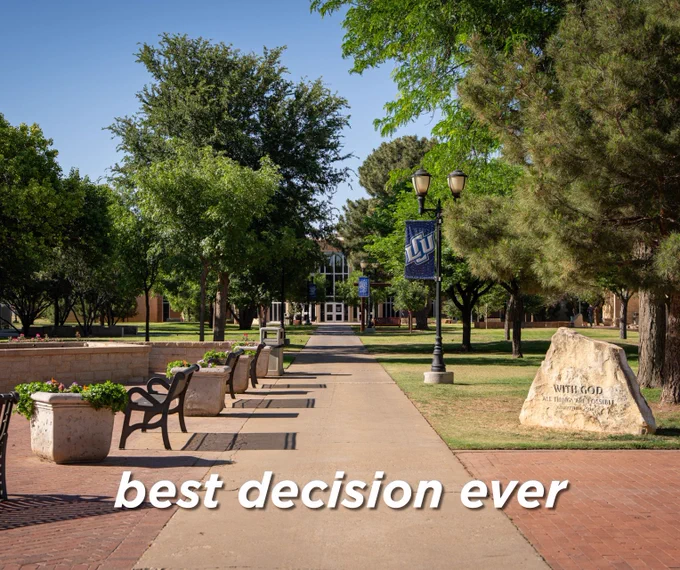 image of Lubbock Christian University campus with text overlay that reads "best decision ever"