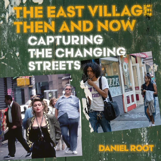 Book cover: The East Village Then And Now by Daniel Root
