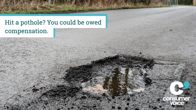 Hit a pothole? You could be owed compensation.