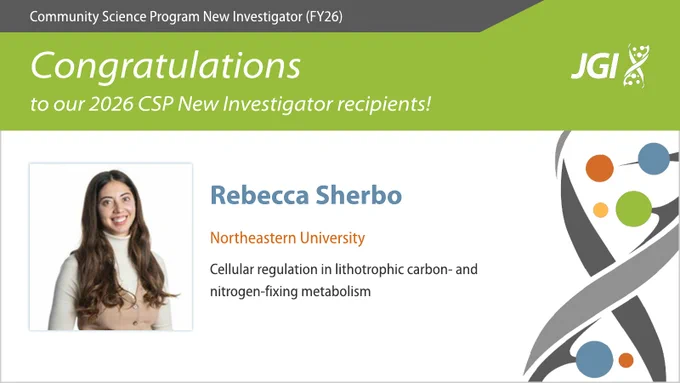Community Science Program New Investigator (FY26)
Congratulations to our 2026 CSP New Investigator recipients!
Rebecca Sherbo
Northeastern University
Cellular regulation in lithotrophic carbon- and nitrogen-fixing metabolism