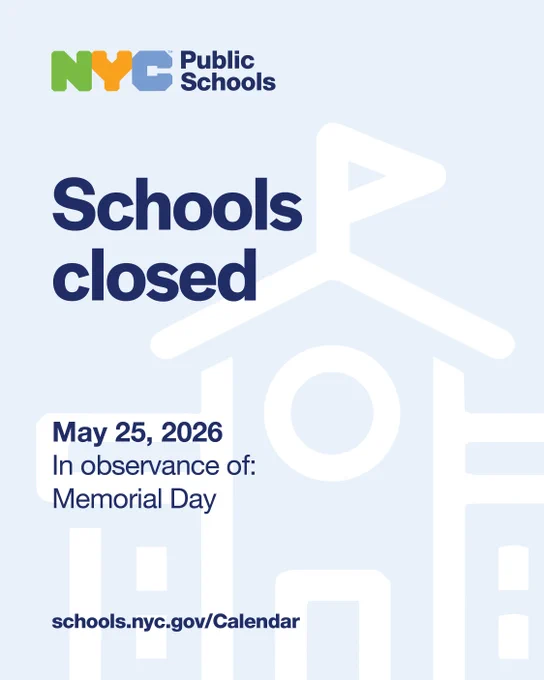 NYC Public Schools closed on May 25, 2026, for Memorial Day observance with a schoolhouse icon in the background.