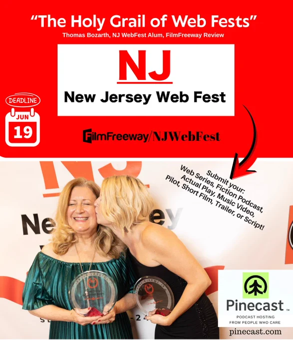 Promotional graphic for the New Jersey Web Fest on a bright red background. Large text at the top reads, “The Holy Grail of Web Fests,” with a quote attribution to Thomas Bozarth, NJ WebFest alum. Centered is the NJ Web Fest logo with “New Jersey Web Fest” in bold black lettering. A calendar icon on the left says “Deadline Jun 19.” A large curved arrow points toward angled text listing submission categories: “Web Series, Fiction Podcast, Actual Play, Music Video, Pilot, Short Film, Trailer, or Script!”

The bottom half features a red carpet-style photo of two women holding circular awards. One woman kisses the other on the cheek while both smile. A Pinecast podcast hosting logo and website appear in the lower right corner.