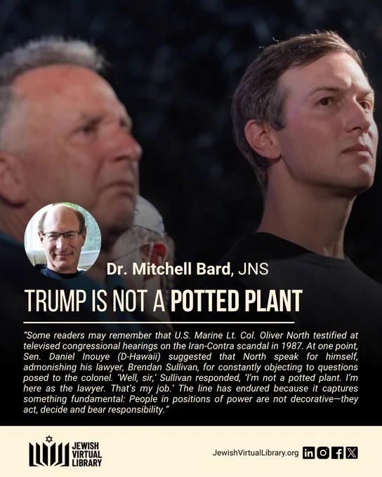 A photo of U.S. Middle East envoy Steve Witkoff land Jared Kushner, son-in-law of U.S. President Donald Trump. Text over the image features a blurb from the JNS article "Trump is not a potted plant." The author's headshot and name, Dr. Mitchell Bard, are listed.
