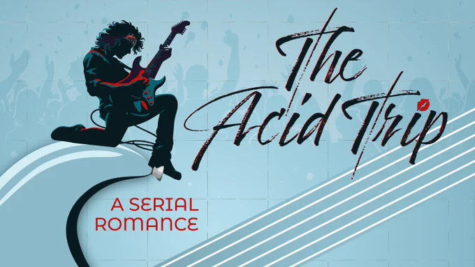 The Acid Trip, a serial romance, promo featuring an illustration of a guitarist kneeling over the top curve of an oversized Fender Stratocaster.
