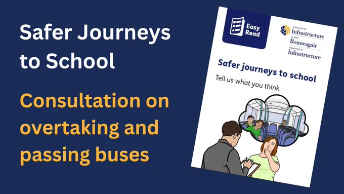 graphic with the words safer journeys to school, consultation on overtaking and passing buses and graphic of consultation document