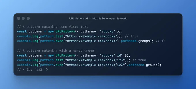 Dark-themed code snippet showing URLPattern examples on MDN: two JavaScript blocks matching "/books" and "/books/:id" with console.log outputs.