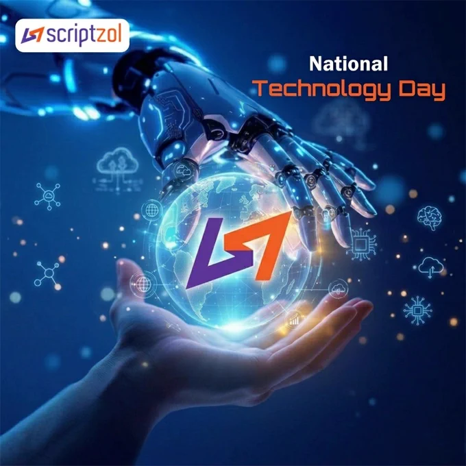 🚀 Celebrating National Technology Day 2026! 💙

Technology is redefining how we live, work, and connect with the world. From AI-driven solutions to digital innovation, every advancement is shaping a smarter future.

On this National Technology Day, we recognize the creators, developers, engineers, and innovators who turn bold ideas into reality.

At "Scriptzol", we believe technology is more than progress — it’s the foundation for transformation, growth, and endless possibilities.

Let’s continue building solutions that inspire innovation and accelerate digital change. 🌐✨

#NationalTechnologyDay #TechnologyDay2026 #Scriptzol #Innovation #DigitalTransformation #ArtificialIntelligence #FutureTechnology #TechInnovation #SoftwareDevelopment #DigitalIndia #Automation #CloudComputing #MachineLearning #StartupIndia #TechCommunity

