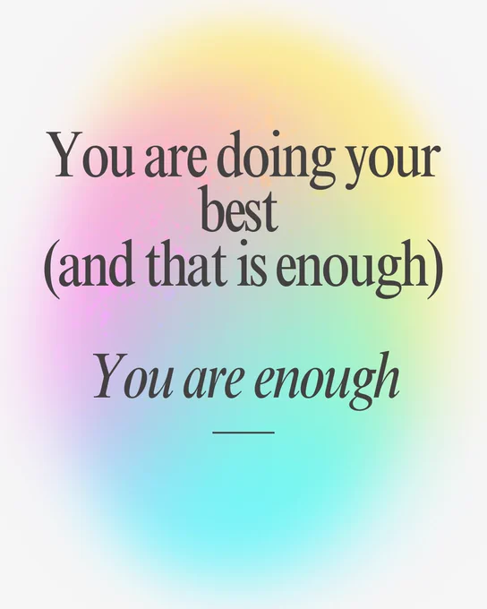 Encouraging message stating you are doing your best and that is enough, with a soft pastel gradient background.