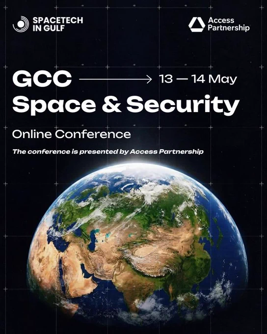 The GCC Space & Security Online Conference brings together senior policymakers, defence professionals, space industry leaders & investors to explore the future of space technology & security across the Gulf.


What's on:

🔹 Earth observation & defence applications
🔹 Satellite communications across the GCC
🔹 Sovereign funds & space investment
🔹 Space domain awareness & new security strategies
🔹 GCC national space programmes
🔹 International cooperation