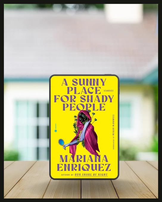 A Sunny Place For Shady People by Mariana Enriquez