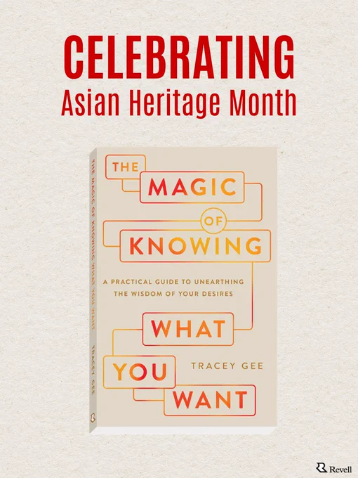 Book cover for "The Magic of Knowing What You Want" by Tracey Gee, displayed on a textured background. The text "Celebrating Asian Heritage Month" is written above the book cover. Revell logo in the bottom right corner.