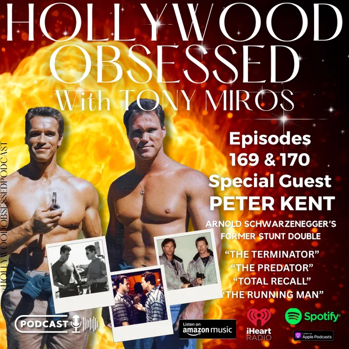 Looking for something fun, fascinating, and completely binge-worthy to kick off your week? Hollywood Obsessed Podcast Episodes 169 & 170 are now streaming—and they’re packed with unforgettable Hollywood stories, jaw-dropping action movie memories, and plenty of laughs along the way.

This week, Tony Miros sits down with legendary stuntman and actor Peter Kent, who spent 13 years working side-by-side with Arnold Schwarzenegger as his longtime stunt double and stand-in on 14 films, including “Terminator 2: Judgment Day,” “True Lies,” “Predator,” “Commando,” and “Total Recall.”

This revealing two-part conversation is nostalgic, entertaining, and loaded with behind-the-scenes stories that movie fans are going to love. Trust me—you’re going to love these episodes!

Listen now! Episodes 169 & 170!