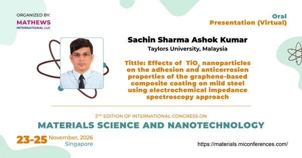 #MaterialsScience #Nanotechnology #GrapheneCoatings #TiO2Nanoparticles #CorrosionEngineering #AdvancedMaterials #NanoResearch #EngineeringInnovation #PolymerNanocomposites #ConferenceAlert #ScientificResearch #SmartMaterials