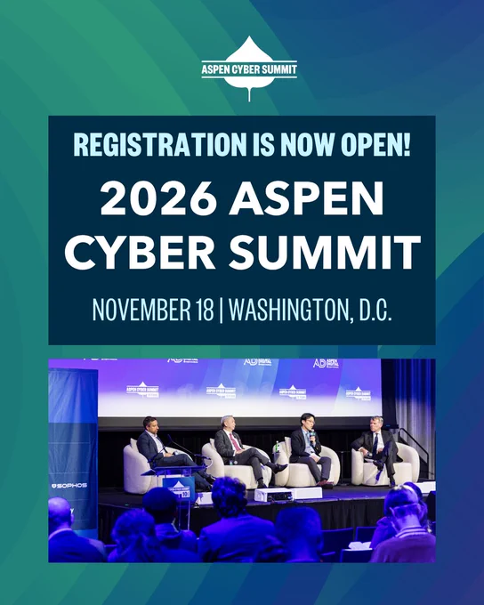 Registration is now open for the 2026 Aspen Cyber Summit on November 18th in Washington, DC.