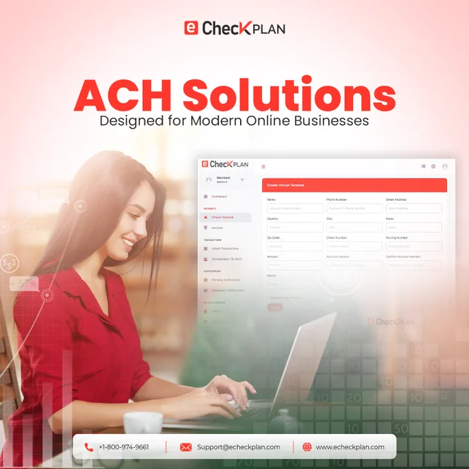 Smarter ACH Payments for Growing Businesses!

Managing online payments shouldn’t slow your business down. With eCheckPlan ACH Solutions, you get a simple and reliable way to handle payments, streamline collections, and keep your cash flow moving.

✔ Secure ACH payments
✔ Easy virtual terminal access
✔ Faster payment management
✔ Built for modern online businesses

Make business payments simpler with eCheckPlan.