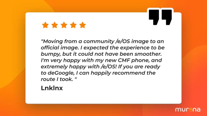 User quote from LnkInx talking about their positive experience of switching from an eOS community device to a new CMF phone from Murena