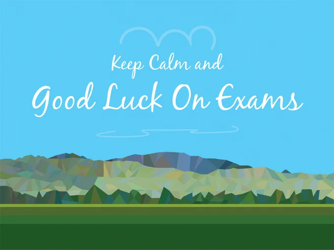 Good Luck on exams!
