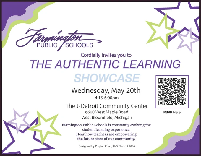 Invitation to Farmington Public Schools' Authentic Learning Showcase on May 20th at J-Detroit Community Center in West Bloomfield.