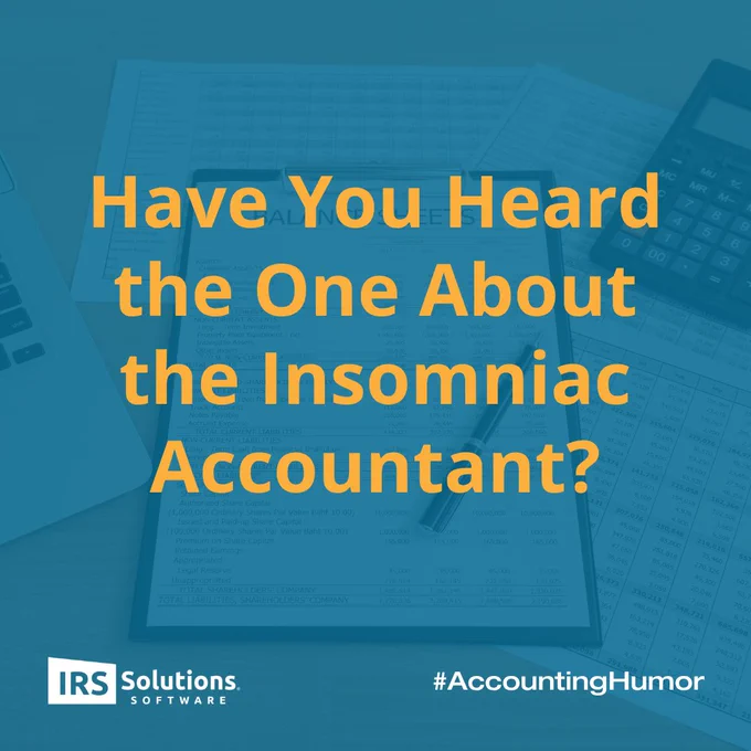 Have You Heard the One About the Insomniac Accountant?
