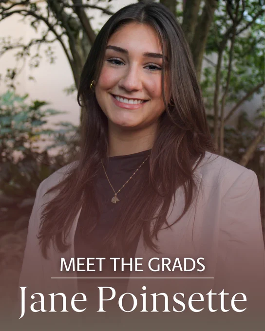 This image features a person smiling in an outdoor setting with trees in the background. The text on the image reads, “Meet the Grads. Jane Poinsette.”