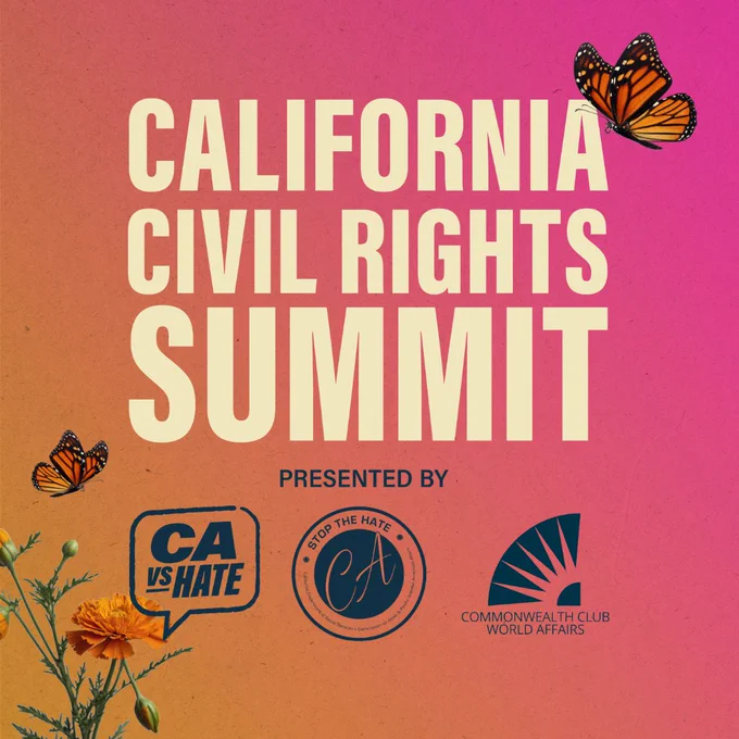 California Civil Rights Summit presented by California Versus Hate, Stop the Hate, and Commonwealth Club World Affairs, featuring butterflies and floral accents. Use the following link to learn more about the event. cavshate.org/summit