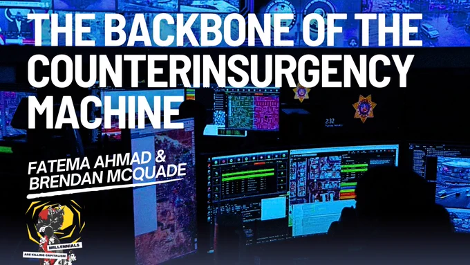 The Backbone of the Counterinsurgency Machine with Fatema Ahmad & Brendan McQuade; MAKC logo; background public domain photo from the Las Vegas fusion center https://commons.wikimedia.org/w/index.php?search=fusion center&title=Special:MediaSearch&type=image